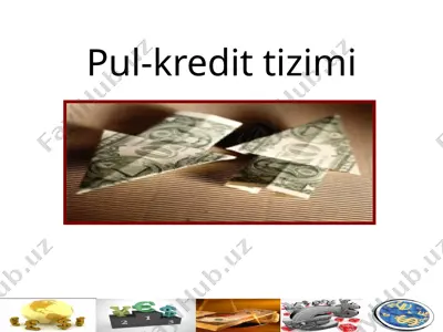 pul-kredit tizimi — PPTX