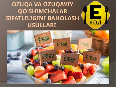 ozuqa va ozuqaviy qo'shimchalar sifatliligini baholash usullari — PPTX