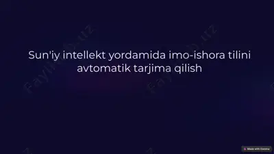 sun'iy intellekt yordamida imo-ishora tilini avtomatik tarjima qilish — PPTX