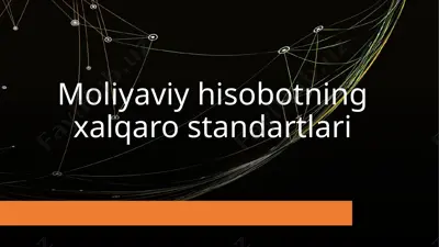 xalqaro moliyaviy hisobotning xalqaro standartlari — PPTX