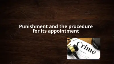 punishment and the procedure for its appointment — PPTX