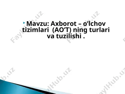 axborot – o’lchov tizimlari (ao’t) ning turlari va tuzilishi — PPT