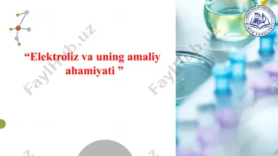 elektroliz va uning amaliy ahamiyati — PPTX