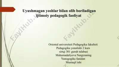 uyushmagan yoshlar bilan olib boriladigan ijtimoiy pedagogik faoliyat — PPTX