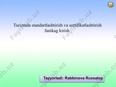 turizmda standartlashtirish va sertifikatlashtirish fanikag kirish — PPTX