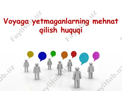 voyaga yetmaganlarning mehnat qilish huquqi — PPTX