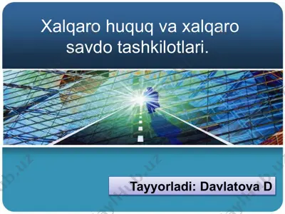 xalqaro savdo tashkilotlari — PPTX