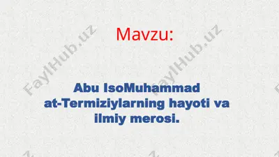 abu isomuhammad at-termiziylarning hayoti va ilmiy merosi — PPTX