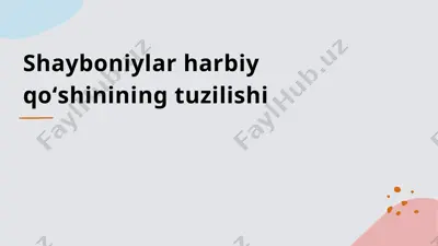 shayboniylar harbiy qoʻshinining tuzilishi — PPTX