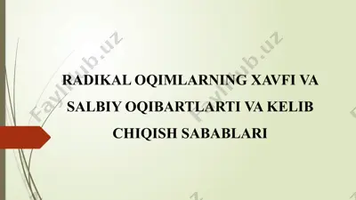 radikal oqimlarning xavfi va salbiy oqibartlarti va kelib chiqish sabablari — PPTX