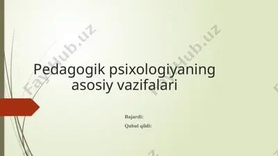 pedagogik psixologiyaning asosiy vazifalari — PPTX