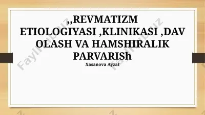 revmatizm etiologiyasi, klinikasi, davolash va hamshiralik parvarish — PPTX