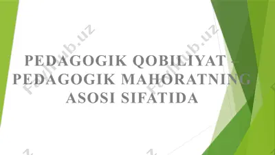 pedagogik qobiliyat – pedagogik mahoratning asosi sifatida — PPTX