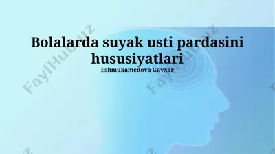 bolalarda suyak usti pardasini hususiyatlari — PPTX