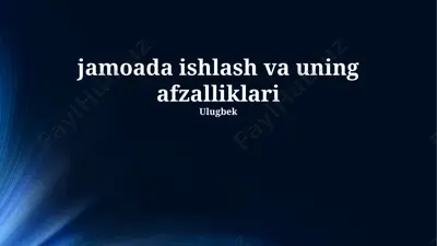 jamoada ishlash va uning afzalliklari — PPTX