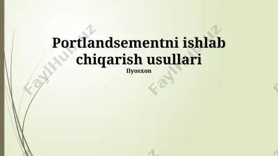 portlandsementni ishlab chiqarish usullari — PPTX
