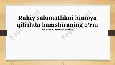 ruhiy salomatlikni himoya qilishda hamshiraning o'rni — PPTX