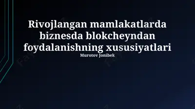blokkecha texnologiyalari biznesda — PPTX