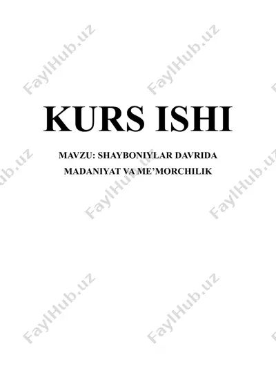 shayboniylar davrida madaniyat va me’morchilik — DOCX