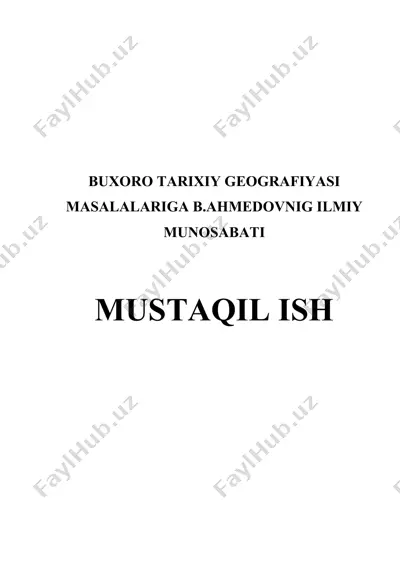 buxoro tarixiy geografiyasi masalalariga b.ahmedovnig ilmiy munosabati — DOCX