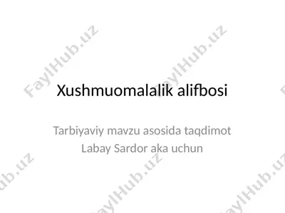 xushmuomalalik alifbosi — PPTX