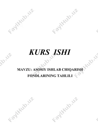 asosiy ishlab chiqarish fondlarining tahlili — DOCX