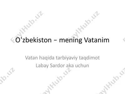 o‘zbekiston – mening vatanim — PPTX