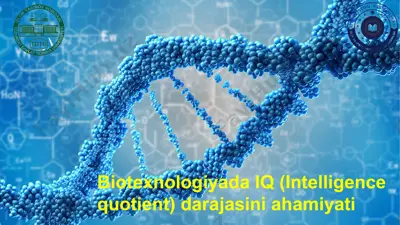 biotexnologiyada iq (intelligence quotient) darajasini ahamiyati — PPTX