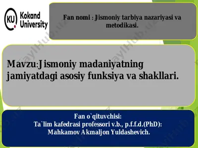 jismoniy madaniyatning jamiyatda asosiy funksiya va shakllari — PDF