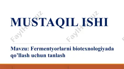 fermentyorlarni biotexnologiyada qo`llash uchun tanlash — PPTX
