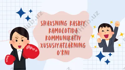kasbiy kamolotda kommunikativ xususiyatlarning o‘rni — PDF