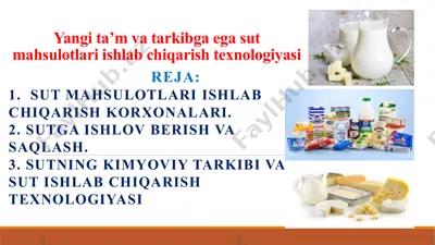 yangi ta’m va tarkibga ega sut mahsulotlari ishlab chiqarish texnologiyasi — PPTX