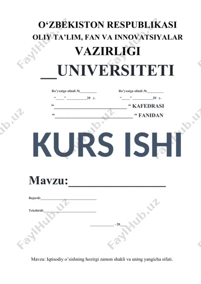 iqtisodiy o’sishning hozirgi zamon shakli va uning yangicha sifati — DOCX