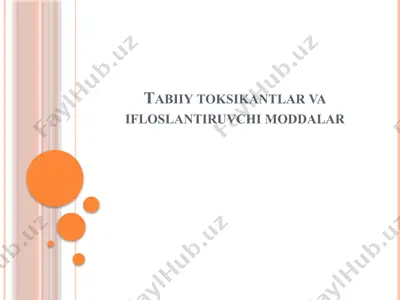 tabiiy toksikantlar va ifloslantiruvchi moddalar — PPTX