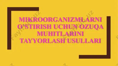 mikroorganizmlarni o’stirish uchun ozuqa muhitlarini tayyorlash usullari — PPTX