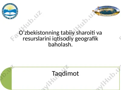 o’zbekistonning tabiiy sharoiti va resurslarini iqtisodiy geografik baholash — PPTX