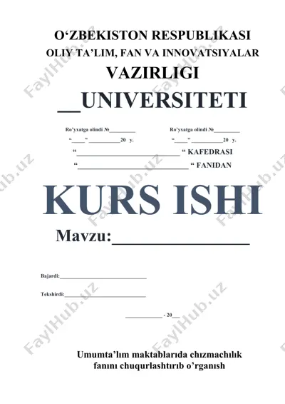 chizmachilik fanini chuqurlashtirib o‘rgatish uchun umumta’lim maktablari uchun kurs ishi — DOCX