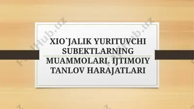 xio`jalik yurituvchi subektlarning muammolari. ijtimoiy tanlov harajatlari — PPTX