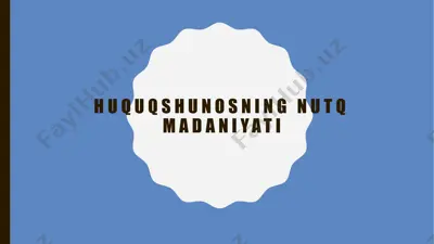 huquqshunosning nutq madaniyati — PPTX