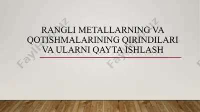 rangli metallarning va qotishmalarining qirindilari va ularni qayta ishlash — PPTX