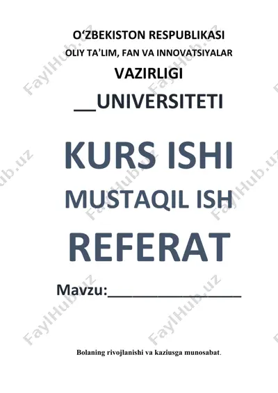 bolaning rivojlanishi va kaziusga munosabat — DOCX