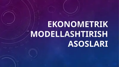 ekonometrik modellashtirish asoslari — PPTX