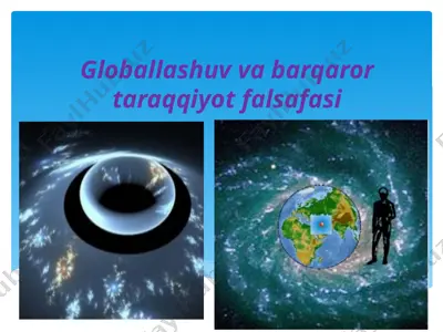 globallashuv va barqaror taraqqiyot falsafasi — PPTX