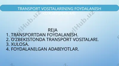 transport vositalarining foydalanish ko‘rsatgichlari — PPTX
