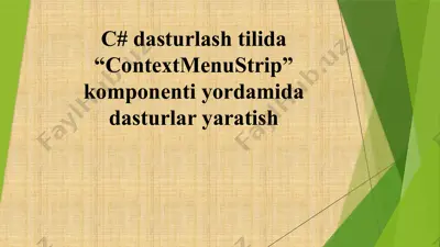 c# dasturlash tilida “contextmenustrip” komponenti yordamida dasturlar yaratish — PPTX