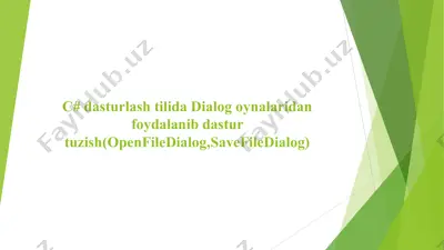 c# dasturlash tilida dialog oynalaridan foydalanib dastur tuzish (openfiledialog, savefiledialog) — PPT