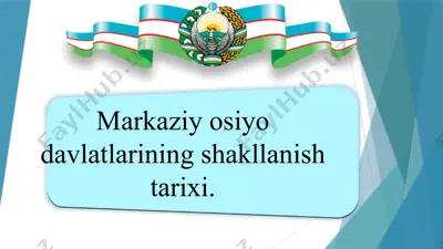markaziy osiyo davlatlarining shakllanish tarixi — PPTX