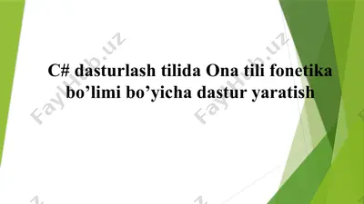 c# dasturlash tilida ona tili fonetika bo’limi bo’yicha dastur — PPTX