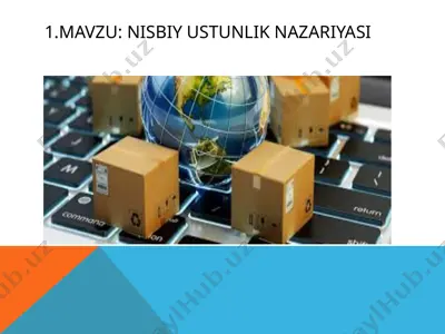nisbiy ustunlik nazariyasi — PPTX