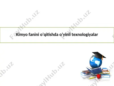 kimyo fanini o’qitishda o’yinli texnologiyalar — PPT